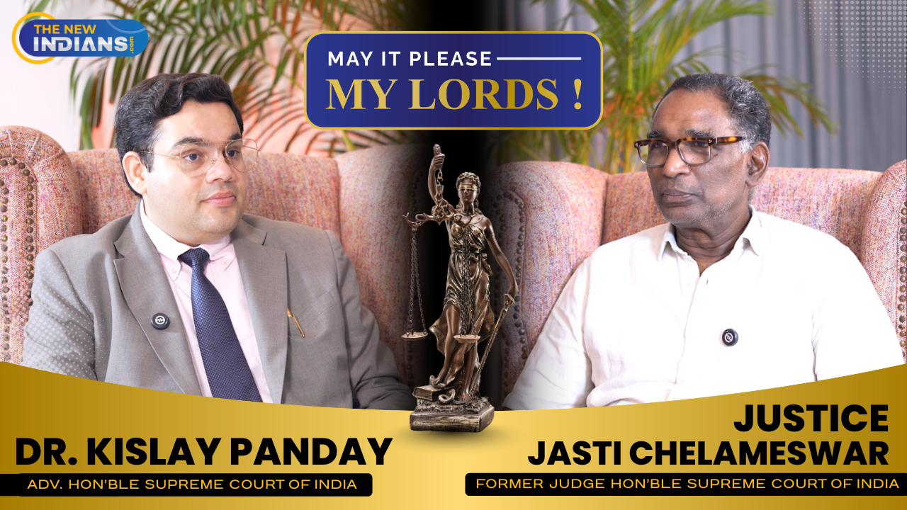 May It Please My Lords | A Candid Conversation with Justice Jasti Chelameshwar & Dr. Kislay Panday