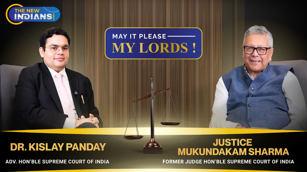 May It Please My Lords | A Candid Conversation with Justice Mukundakam Sharma & Dr. Kislay Panday